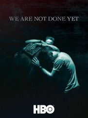 We Are Not Done Yet We Are Not Done Yet