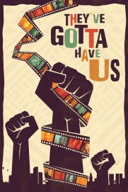 Black Hollywood: 'They've Gotta Have Us' Black Hollywood: 'They've Gotta Have Us'