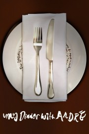 My Dinner with Andre My Dinner with Andre