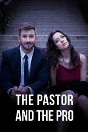 The Pastor and the Pro The Pastor and the Pro