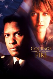 Courage Under Fire Courage Under Fire
