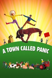 A Town Called Panic A Town Called Panic
