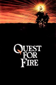 Quest for Fire Quest for Fire