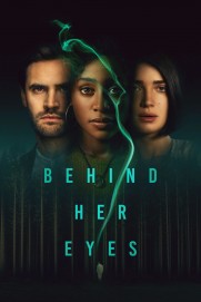Behind Her Eyes Behind Her Eyes