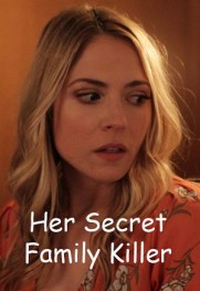 Her Secret Family Killer Her Secret Family Killer
