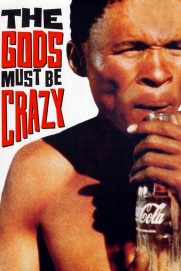 The Gods Must Be Crazy The Gods Must Be Crazy