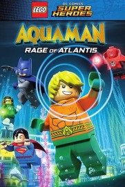 LEGO DC Super Heroes - Aquaman: Rage Of Atlantis LEGO DC Super Heroes - Aquaman: Rage Of Atlantis