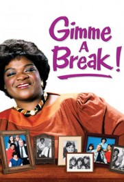 Gimme a Break! Gimme a Break!