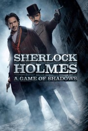Sherlock Holmes: A Game of Shadows Sherlock Holmes: A Game of Shadows