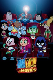 Teen Titans Go! To the Movies Teen Titans Go! To the Movies
