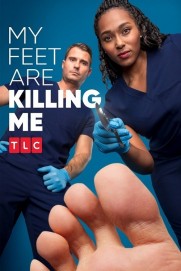 My Feet Are Killing Me My Feet Are Killing Me