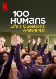 100 Humans. Life's Questions. Answered. 100 Humans. Life's Questions. Answered.