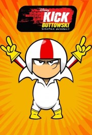 Kick Buttowski: Suburban Daredevil Kick Buttowski: Suburban Daredevil