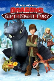 Dragons: Gift of the Night Fury Dragons: Gift of the Night Fury
