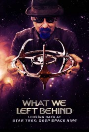 What We Left Behind: Looking Back at Star Trek: Deep Space Nine What We Left Behind: Looking Back at Star Trek: Deep Space Nine