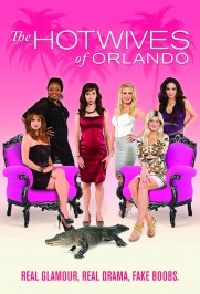 The Hotwives of Orlando The Hotwives of Orlando