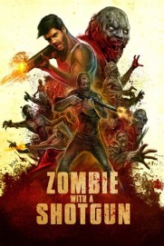 Zombie with a Shotgun Zombie with a Shotgun