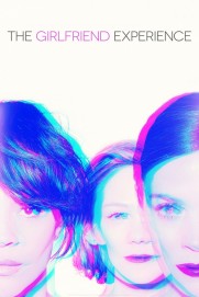 The Girlfriend Experience The Girlfriend Experience