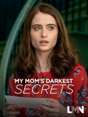 My Mom's Darkest Secrets My Mom's Darkest Secrets