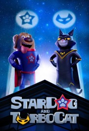StarDog and TurboCat StarDog and TurboCat