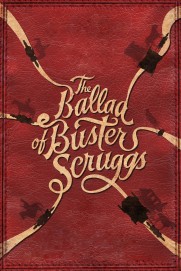The Ballad of Buster Scruggs The Ballad of Buster Scruggs