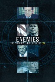 Enemies: The President, Justice & the FBI Enemies: The President, Justice & the FBI