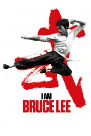 I Am Bruce Lee I Am Bruce Lee